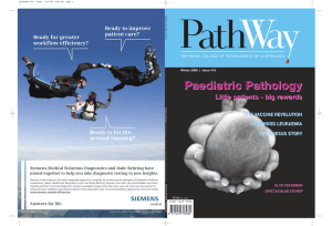 Paediatric Pathology Little patients - big rewards Ready to improve patient care?