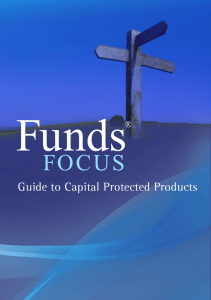 Guide to Capital Protected Products Funds Focus  Guide to Capital Protection