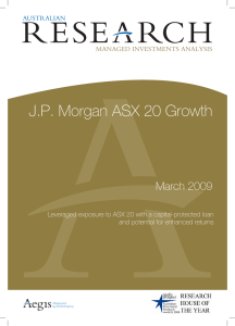 J.P. Morgan ASX 20 Growth March 2009 Austr MANAGED INVESTMENTS ANALYSIS