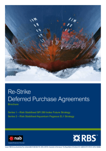 Re-Strike Deferred Purchase Agreements