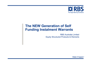 The NEW Generation of Self Funding Instalment Warrants RBS Australia Limited