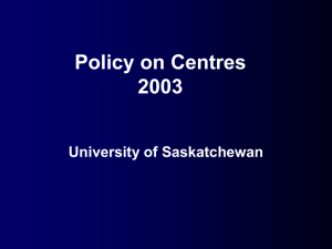 Policy on Centres 2003 University of Saskatchewan