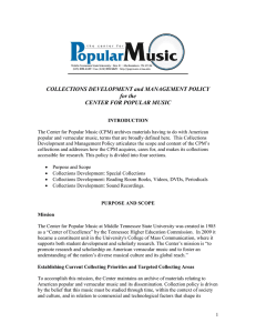 COLLECTIONS DEVELOPMENT and MANAGEMENT POLICY for the CENTER FOR POPULAR MUSIC