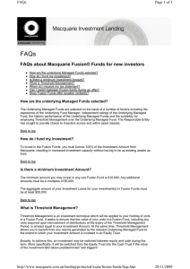 FAQs FAQs about Macquarie Fusion® Funds for new investors