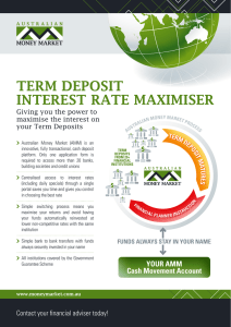 TERM DEPOSIT INTEREST RATE MAXIMISER Giving you the power to