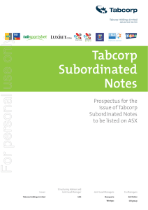 For personal use only Tabcorp Subordinated Notes