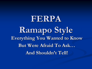 FERPA Ramapo Style Everything You Wanted to Know But Were Afraid To Ask…