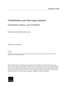 Cohabitation and Marriage Intensity Consolidation, Intimacy, and Commitment WORKING PAPER