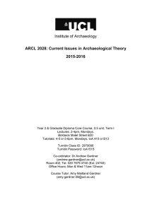 Institute of Archaeology ARCL 2028: Current Issues in Archaeological Theory 2015-2016