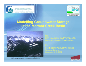 Modelling Groundwater Storage in the Marmot Creek Basin By: