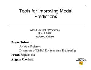 Tools for Improving Model Predictions Bryan Tolson Frank Seglenieks