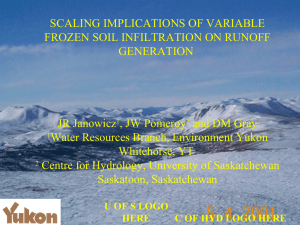 SCALING IMPLICATIONS OF VARIABLE FROZEN SOIL INFILTRATION ON RUNOFF GENERATION JR Janowicz