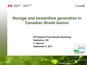 Storage and streamflow generation in Canadian Shield basins Saskatoon, SK