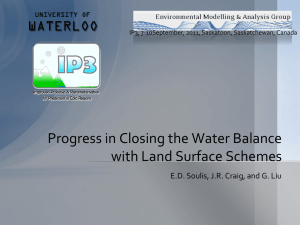 Progress in Closing the Water Balance with Land Surface Schemes WATERLOO