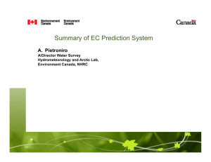 Summary of EC Prediction System A Pietroniro A. Pietroniro A/Director Water Survey