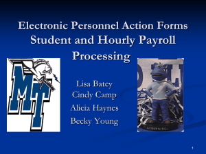 Student and Hourly Payroll Processing Electronic Personnel Action Forms Lisa Batey