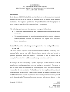 GAZIFÈRE INC. FOLLOW-UP OF DECISION D-2009-090 RENEWAL OF THE INCENTIVE REGULATION MECHANISM