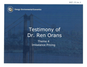 Testimony of Dr. Ren Orans Theme 4 Imbalance Pricing