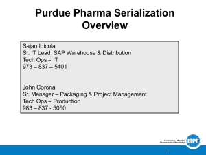 Purdue Pharma Serialization Overview