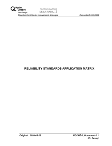 RELIABILITY STANDARDS APPLICATION MATRIX Original : 2009-05-28 HQCMÉ-2, Document 6.1