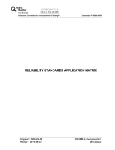 RELIABILITY STANDARDS APPLICATION MATRIX Original : 2009-05-28 HQCMÉ-2, Document 6.1