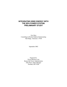 INTEGRATING WIND ENERGY WITH THE BPA POWER SYSTEM: PRELIMINARY STUDY