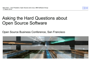 Asking the Hard Questions about Open Source Software