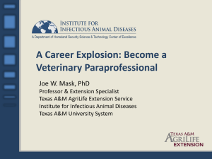 A Career Explosion: Become a Veterinary Paraprofessional Joe W. Mask, PhD