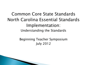 Common Core State Standards North Carolina Essential Standards Implementation: Understanding the Standards