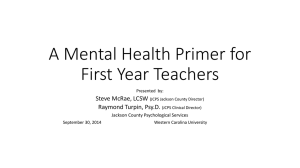 A Mental Health Primer for First Year Teachers Steve McRae, LCSW
