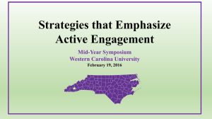 Strategies that Emphasize Active Engagement Mid-Year Symposium Western Carolina University