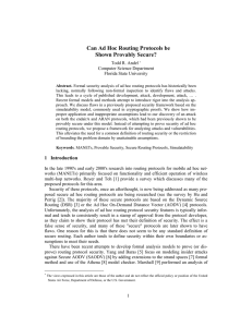 Can Ad Hoc Routing Protocols be Shown Provably Secure? Todd R. Andel Co