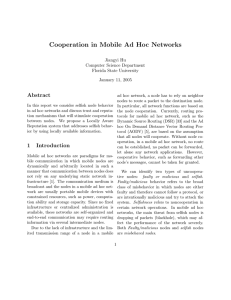 Cooperation in Mobile Ad Hoc Networks Abstract Jiangyi Hu Computer Science Department