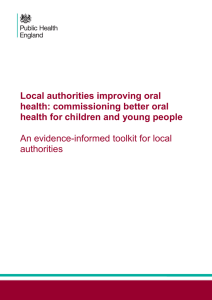 Local authorities improving oral health: commissioning better oral