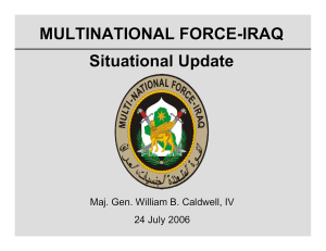 MULTINATIONAL FORCE - IRAQ Situational Update