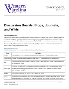 Discussion Boards, Blogs, Journals, and Wikis Discussion Boards