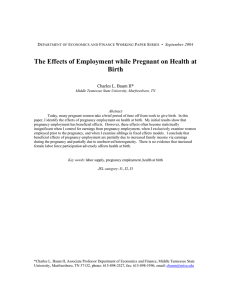 The Effects of Employment while Pregnant on Health at Birth
