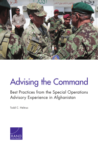 Advising the Command Best Practices from the Special Operations Todd C. Helmus