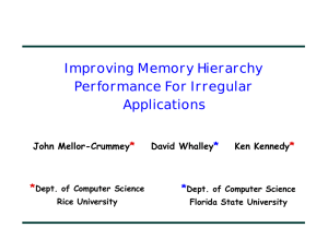 Improving Memory Hierarchy Performance For Irregular Applications *