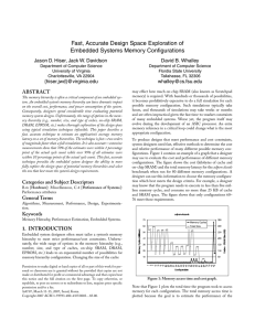 Fast, Accurate Design Space Exploration of Embedded Systems Memory Configurations ABSTRACT