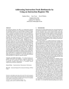 Addressing Instruction Fetch Bottlenecks by Using an Instruction Register File Stephen Hines