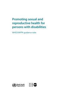 Promoting sexual and reproductive health for persons with disabilities WHO/UNFPA guidance note