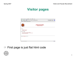 Visitor pages ☞ First page is just flat html code Spring 2007