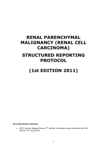 RENAL PARENCHYMAL MALIGNANCY (RENAL CELL CARCINOMA) STRUCTURED REPORTING