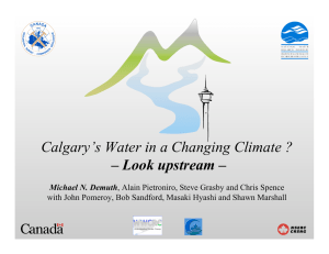 Calgary’s Water in a Changing Climate ? – Look upstream –