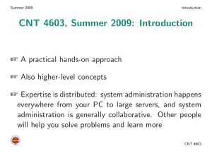 CNT 4603, Summer 2009: Introduction