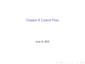 Chapter 6 Control Flow June 9, 2015
