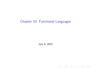 Chapter 10: Functional Languages July 9, 2015