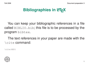 Bibliographies in L TEX