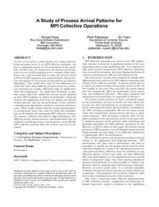 A Study of Process Arrival Patterns for MPI Collective Operations Ahmad Faraj